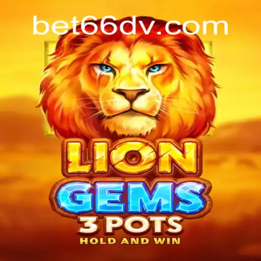 LionGems3pots: Tudo o que Você Precisa Saber